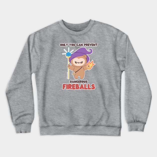 Only You Can Prevent Dangerous Fireballs! (Owlbear // D20) Crewneck Sweatshirt by whimsyworks